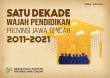 A Decade of Education in Jawa Tengah Province 2011-2021