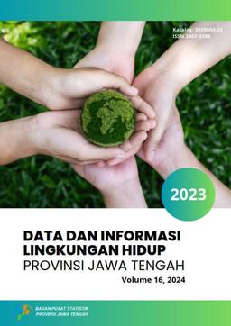 Data And Information Of Environment In Jawa Tengah Province 2023