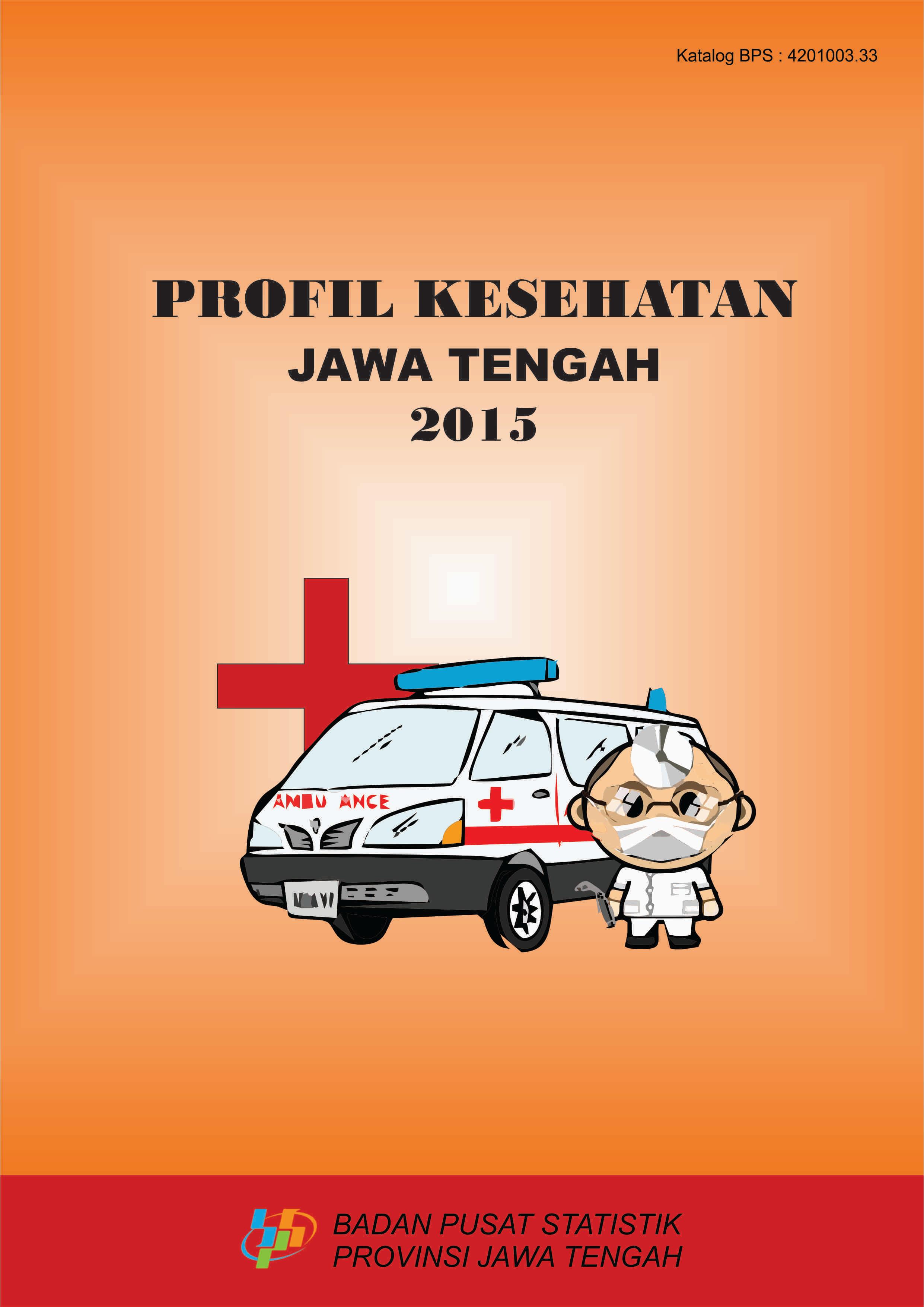 Profil Kesehatan Jawa Tengah 2015