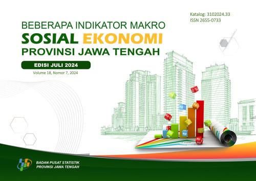 Selected Socio-Economic Indicators of Jawa Tengah Province (July 2024 Edition)