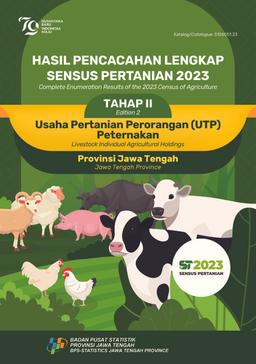 Hasil Pencacahan Lengkap Sensus Pertanian 2023 - Tahap II Usaha Pertanian Perorangan (UTP) Peternakan Provinsi Jawa Tengah