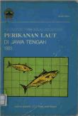 Production and Value of Marine Fisheries Production in Central Java 1993