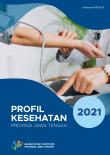 Health Profile Of Jawa Tengah Province 2021