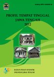 PROFIL TEMPAT TINGGAL JAWA TENGAH 2012