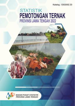 Statistik Pemotongan Ternak Provinsi Jawa Tengah 2022