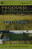 Produksi Padi dan Palawija Jawa Tengah 1991-2006