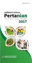 Agriculture Indicators Of Jawa Tengah Province 2017