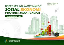 Beberapa Indikator Makro Sosial Ekonomi Provinsi Jawa Tengah Edisi Januari 2024