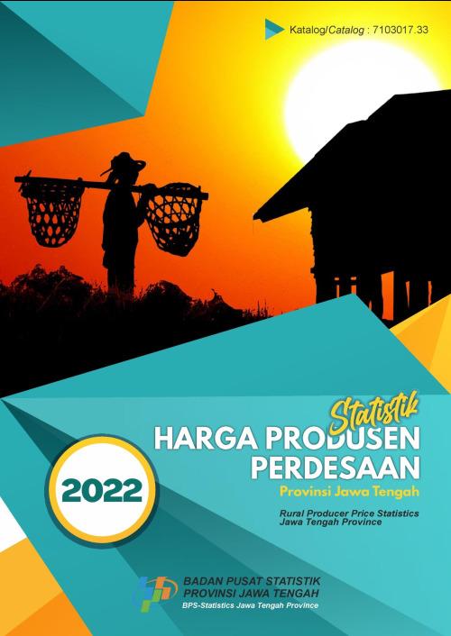 Statistik Harga Produsen Perdesaan Provinsi Jawa Tengah 2022