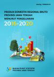 Produk Domestik Regional Bruto Provinsi Jawa Tengah menurut Pengeluaran 2016-2020