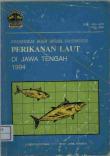 Production And Value Of Marine Fisheries Production In Central Java 1994