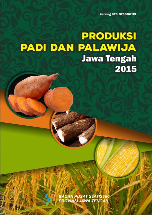 Rice Production and Crops Jawa Tengah  2015