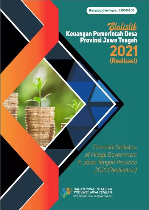 Financial Statistics of Village Government Jawa Tengah Province 2021 (Realization) 