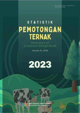 Statistik Pemotongan Ternak Provinsi Jawa Tengah 2023