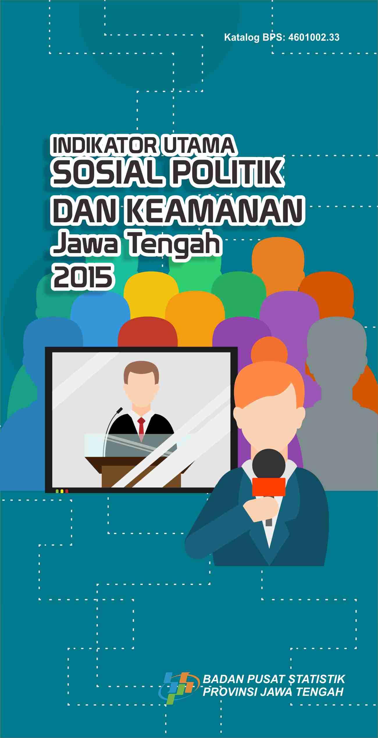 Main Indicators of Social Political and Security in Jawa Tengah 2015