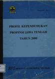 Profil Kependudukan (Hasil SP Dan Susenas) Provinsi Jawa Tengah 2000