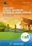 Analisis Sosial Ekonomi Petani Di Jawa Tengah Hasil Survei Pendapatan Rumah Tangga Usaha Pertanian Sensus Pertanian 2013