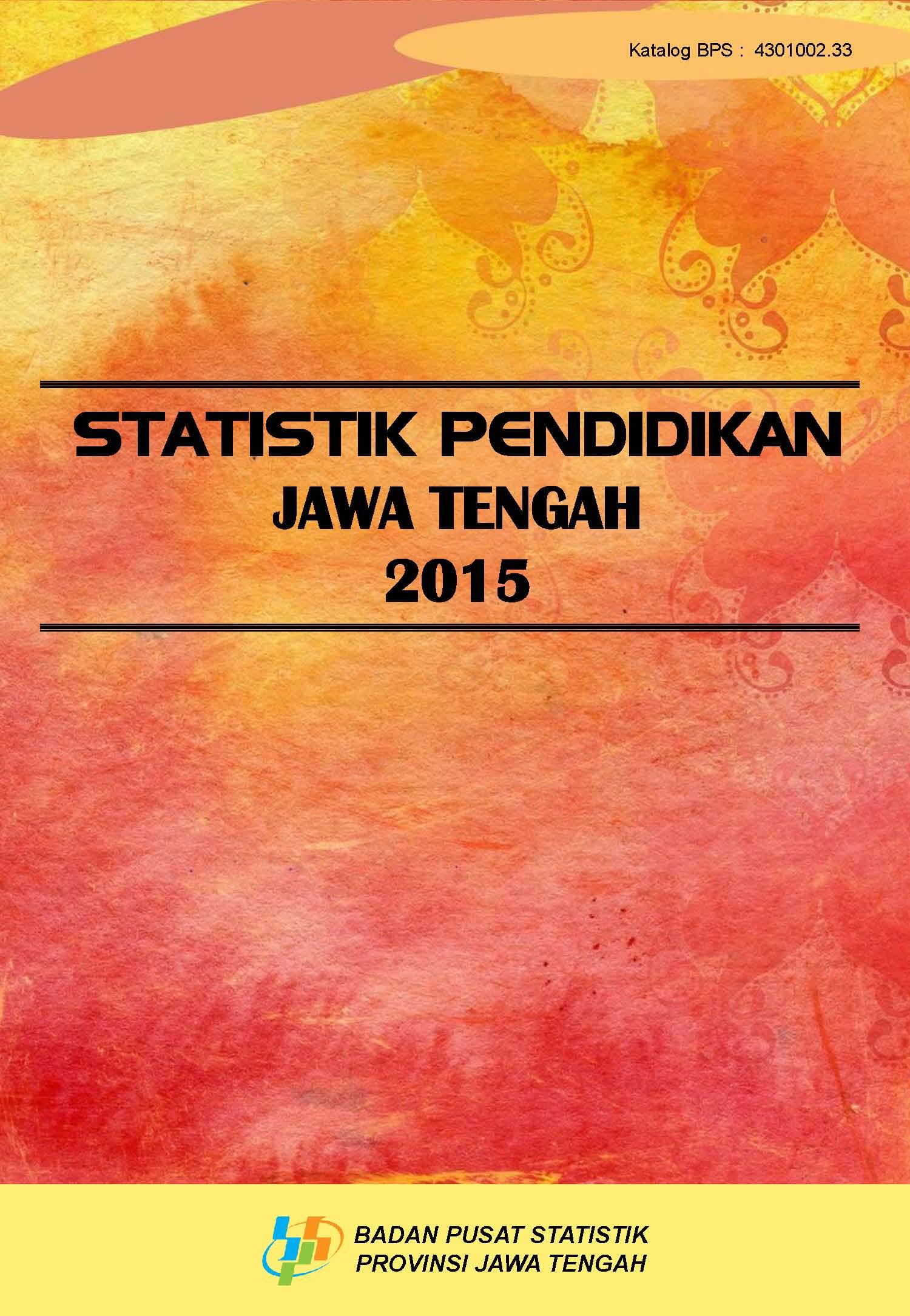 Statistik Pendidikan Jawa Tengah 2015