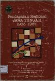 Regional Income of Jawa Tengah 1983-1987 Volume 1