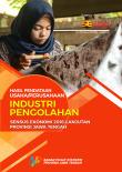 Hasil Pendataan Usaha/Perusahaan Industri Pengolahan Sensus Ekonomi 2016-Lanjutan Provinsi Jawa Tengah