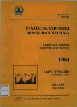 Large and Medium Manufacturing Industry Statistics of Central Java 1994 Volume I