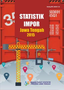 Statistik Impor Jawa Tengah 2015