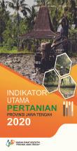 Indikator Utama Pertanian Provinsi Jawa Tengah 2020