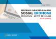 Beberapa Indikator Makro Sosial Ekonomi  Provinsi  Jawa Tengah (Edisi Juli 2018)