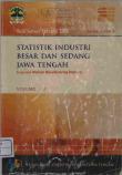 Large And Medium Manufacturing Industry Statistics Of Jawa Tengah 2006 Volume Ll