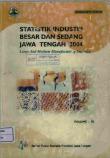 Large And Medium Manufacturing Industry Statistics Of Jawa Tengah 2004 Volume Lll