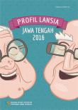 Profil Lansia Jawa Tengah  2016