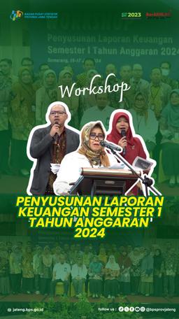 Workshop Penyusunan Laporan Keuangan Semester I 2024