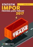 Import Statistics of Jawa Tengah Province 2017