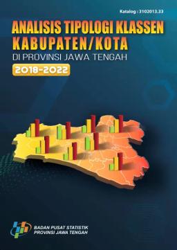 Analisis Tipologi Klassen Kabupaten/Kota Di Provinsi Jawa Tengah 2018-2022