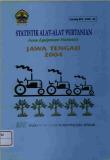 Statistik Alat-Alat Pertanian Jawa Tengah 2004