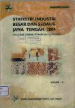 Large and Medium Manufacturing Industry Statistics of Jawa Tengah 2004 Volume ll