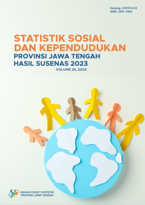 Statistik Sosial dan Kependudukan Provinsi Jawa Tengah Hasil Susenas 2023