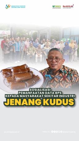 Sosialisasi Pemanfaatan Data BPS Kepada Masyarakat Sekitar Industri Jenang Kudus