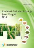 Produksi Padi Dan Palawija   Jawa Tengah 2014