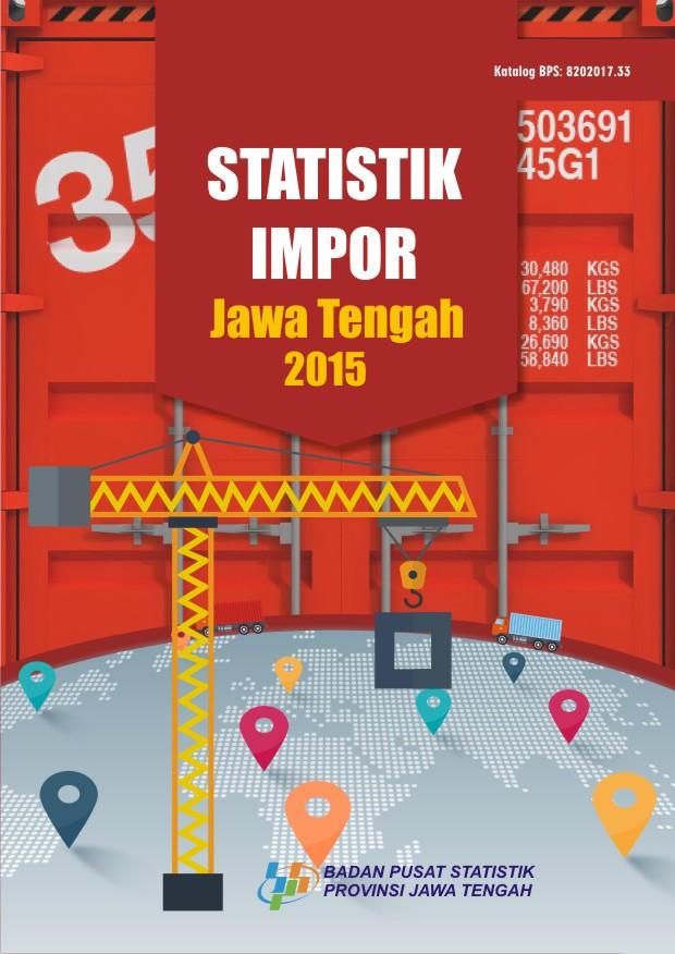 Import statistics of Jawa Tengah 2015