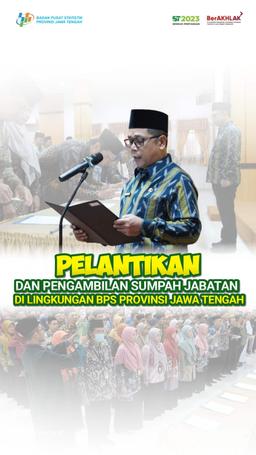 Pelantikan dan Pengambilan Sumpah Jabatan di Lingkungan BPS Provinsi Jawa Tengah