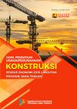 Hasil Pendataan Usaha/Perusahaan Konstruksi Sensus Ekonomi 2016-Lanjutan Provinsi Jawa Tengah