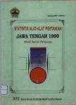 Statistik Alat-Alat Pertanian Jawa Tengah 1999