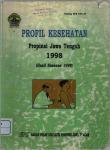 Health Profile Of Central Java 1998 (Susenas Results)