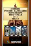 Large And Medium Manufacturing Statistics Jawa Tengah 2013, Volume II