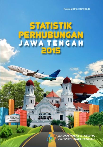 Statistik Perhubungan Jawa Tengah 2015