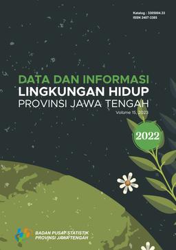 Data And Information Of Environment In Jawa Tengah Province 2022