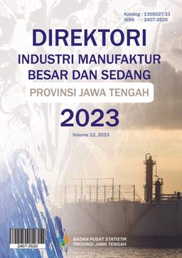 Large And Medium Manufactuirng Industry Directory Jawa Tengah Province 2023