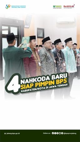 4 Nahkoda Baru Siap Pimpin BPS Kab/Kota di Jawa Tengah