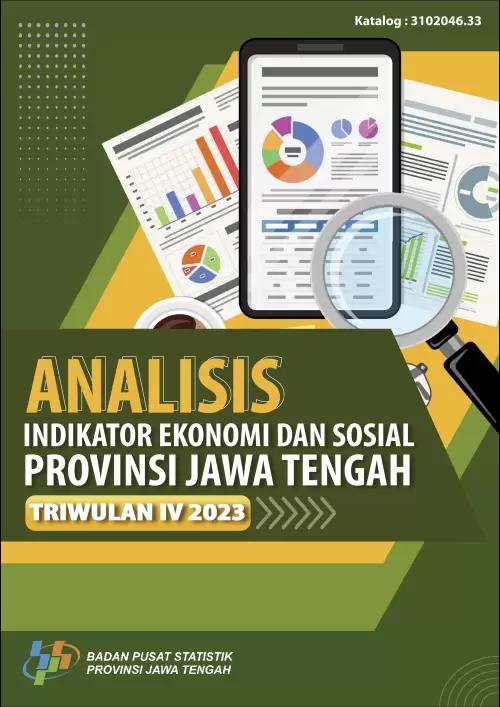 Analysis of Economic and Social Indicators Quarter IV-2023 Jawa Tengah Province